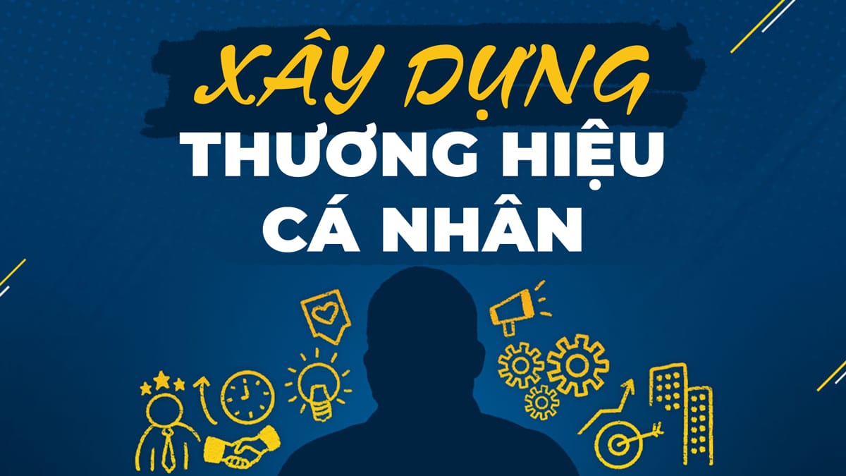 Xây dựng thương hiệu cá nhân nâng cao